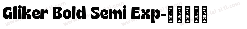 Gliker Bold Semi Exp字体转换